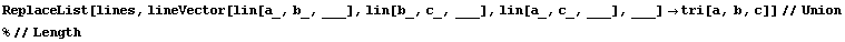 ReplaceList[lines, lineVector[lin[a_, b_, ___], lin[b_, c_, ___], lin[a_, c_, ___], ___] -> tri[a, b, c]] // Union % // Length 